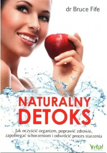 Vital Naturalny detoks - Bruce Fife - Zdrowie - poradniki - miniaturka - grafika 2