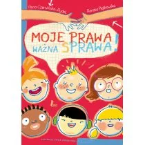 Literatura Moje prawa, ważna sprawa! - Anna Czerwińska-Rydel, Renata Piątkowska - Baśnie, bajki, legendy - miniaturka - grafika 1