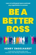Książki obcojęzyczne o biznesie i marketingu - Be a Better Boss - miniaturka - grafika 1