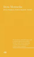 E-booki - literatura polska - Było piekło, teraz będzie niebo - miniaturka - grafika 1
