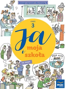 Ja i moja szkoła na nowo. Zeszyt ćwiczeń. Klasa 3. Część 3 - Podręczniki dla szkół podstawowych - miniaturka - grafika 1