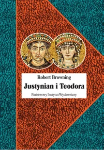 Justynian I Teodora Wyd 2 Robert Browning - Biografie i autobiografie - miniaturka - grafika 2