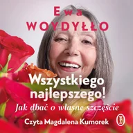 Audiobooki - biznes i ekonomia - Wszystkiego najlepszego! Jak dbać o własne szczęście - ebook MP3 - miniaturka - grafika 1