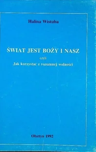 Świat jest Boży i nasz - Religia i religioznawstwo - miniaturka - grafika 1