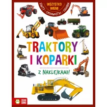 Traktory i koparki. Z naklejkami - Książki edukacyjne - miniaturka - grafika 1
