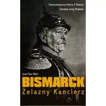 Bled Jean-Paul Bismarck Żelazny Kanclerz - Pamiętniki, dzienniki, listy - miniaturka - grafika 1