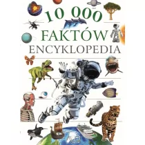 Arti 10 000 Faktów Encyklopedia - Encyklopedie i leksykony - miniaturka - grafika 1