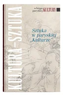 Książki o kulturze i sztuce - Sztuka w paryskiej Kulturze - Elżbieta Matyaszewska - książka - miniaturka - grafika 1