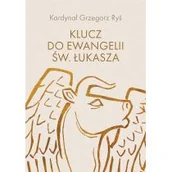 Religia i religioznawstwo - Klucz do Ewangelii św. Łukasza - miniaturka - grafika 1