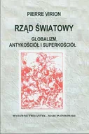 Publicystyka - Rząd światowy. Globalizm, antykościoł i superkościół - miniaturka - grafika 1