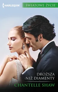 Droższa niż diamenty Chantelle Shaw - E-booki - literatura polska - miniaturka - grafika 2