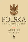 Historia Polski - Polska. Losy państwa i narodu 1939-1989 - miniaturka - grafika 1