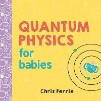 Sourcebooks Jabberwocky Quantum Physics for Babies - Pozostałe książki - miniaturka - grafika 1