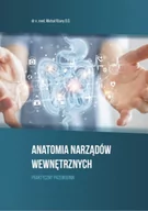 Książki medyczne - Anatomia Narządów Wewnętrznych. Praktyczny przewodnik - miniaturka - grafika 1