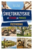 Przewodniki - Świętokrzyskie. Od Łysogór po Ponidzie. Przewodnik - miniaturka - grafika 1