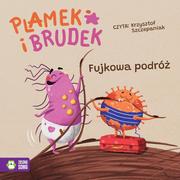 Audiobooki dla dzieci i młodzieży - Plamek i Brudek. Fujkowa podróż - miniaturka - grafika 1