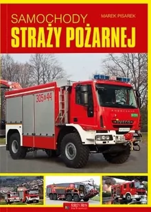 Księży Młyn Pisarek Marek Samochody straży pożarnej - Albumy motoryzacyjne - miniaturka - grafika 1