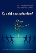 Zarządzanie - Co dalej z zarządzaniem? - miniaturka - grafika 1