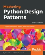 E-booki obcojęzyczne - Mastering Python Design Patterns. - miniaturka - grafika 1