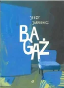 Poezja - Bagaż - Jerzy Jarniewicz - miniaturka - grafika 1