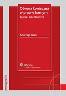 E-booki - prawo - Obrona konieczna w prawie karnym. Teoria i orzecznictwo - miniaturka - grafika 1