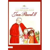 Papilon Nasz przyjaciel Papież. Jan Paweł II - Wacław Oszajca - Albumy - historia - miniaturka - grafika 1