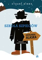 Książki edukacyjne - Szkoła szpiegów. Kierunek: Alaska - miniaturka - grafika 1