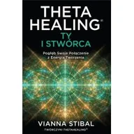Militaria i wojskowość - Theta Healing Ty i Stwórca Nowa - miniaturka - grafika 1