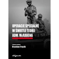 Militaria i wojskowość - Operacje specjalne w świetle teorii adm. McRavena - miniaturka - grafika 1