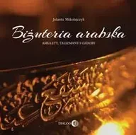 Kulturoznawstwo i antropologia - Biżuteria arabska. Amulety, talizmany i ozdoby - miniaturka - grafika 1