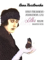 Biografie i autobiografie - Maria Pawlikowska-Jasnorzewska czyli Lilka Kossak. Biografia poetki - miniaturka - grafika 1