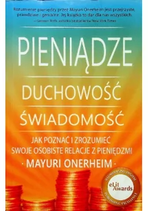 Świadome Życie Pieniądze Duchowość Świadomość - Onerheim Mayuri - Biznes - miniaturka - grafika 2