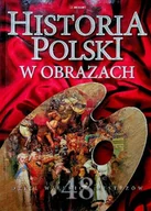 Książki o kulturze i sztuce - Historia Polski w obrazach - miniaturka - grafika 1