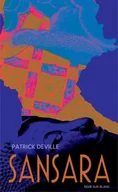 Felietony i reportaże - Sansara - Patrick Deville - miniaturka - grafika 1