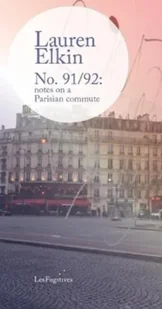 No. 91/92: notes on a Parisian commute - Biografie obcojęzyczne No. 91/92: notes on a Parisian commute - Biografie obcojęzyczne - miniaturka - grafika 1