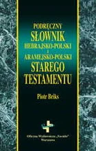 Vocatio Oficyna Wydawnicza Podręczny słownik hebrajsko-polski i aramejsko-polski Starego Testamentu Briks Piotr - Słowniki języka polskiego - miniaturka - grafika 2