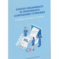 Biznes - Wydawnictwo Uniwersytetu Gdańskiego Sukces organizacji w warunkach gospodarki.. praca zbiorowa - miniaturka - grafika 1