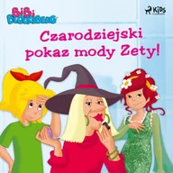 Audiobooki dla dzieci i młodzieży - Czarodziejski pokaz mody Zety! Bibi Blocksberg. Część 4 - miniaturka - grafika 1