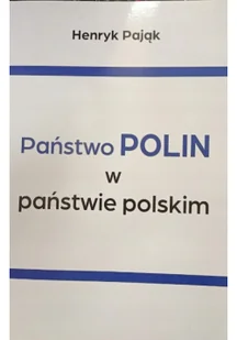 Państwo Polin w państwie Polskim - Felietony i reportaże - miniaturka - grafika 1