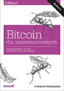 Biznes - BITCOIN DLA ZAAWANSOWANYCH PROGRAMOWANIE Z UŻYCIEM OTWARTEGO ŁAŃCUCHA BLOKÓW WYD 2 ANDREAS M ANTONOPOULOS - miniaturka - grafika 1