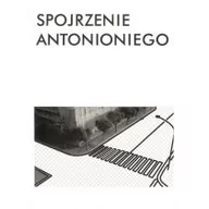 Książki o kinie i teatrze - Spojrzenie Antonioniego - miniaturka - grafika 1