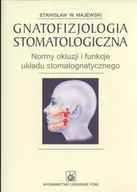 Podręczniki dla szkół wyższych - Wydawnictwo Lekarskie PZWL Gnatofizjologia stomatologiczna - Stanisław Majewski - miniaturka - grafika 1