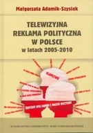 Polityka i politologia - Telewizyjna reklama polityczna w Polsce w latach 2005-2010 - miniaturka - grafika 1