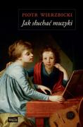 E-booki - literatura polska - Jak słuchać muzyki - miniaturka - grafika 1