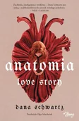 Literatura obyczajowa - Anatomia. Love story - Dana Schwartz - miniaturka - grafika 1