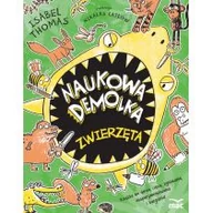 Baśnie, bajki, legendy - Wydawnictwo Mac Zwierzęta, Naukowa demolka - ISABEL THOMAS - miniaturka - grafika 1