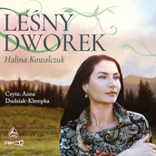 Audiobooki - literatura popularnonaukowa - Leśny dworek Halina Kowalczuk - miniaturka - grafika 1