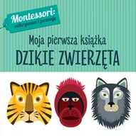 Książki edukacyjne - Montessori: odkrywam i poznaję. Moja pierwsza książka. Dzikie zwierzęta - miniaturka - grafika 1