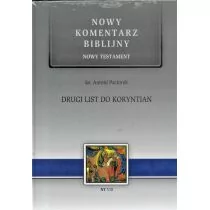 Drugi list do Koryntian. Nowy komentarz biblijny - Antoni Paciorek - Religia i religioznawstwo - miniaturka - grafika 1