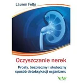 Kuchnie świata - Vital Oczyszczanie nerek: Prosty, bezpieczny i skuteczny sposób detoksykacji organizmu - miniaturka - grafika 1